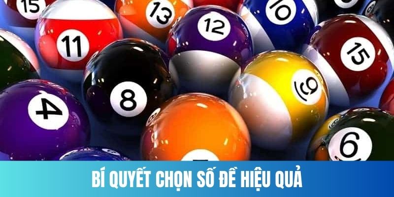 Nâng cao tỷ lệ thành công với bí quyết chọn số đề hiệu quả