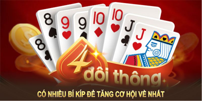 Có nhiều bí kíp để tăng cơ hội về nhất trong game bài tiến lên