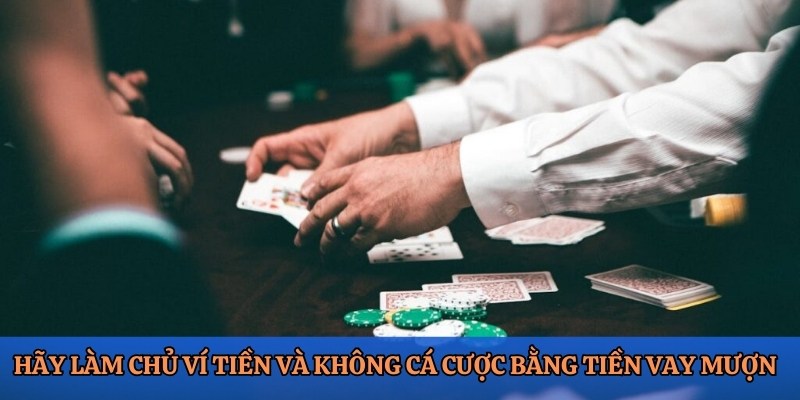 Việc chơi có trách nhiệm cũng liên quan đến biết cách làm chủ ví tiền