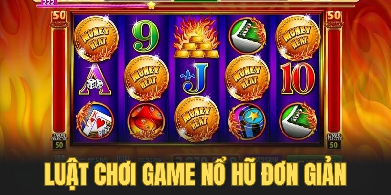 Luật chơi top game nổ hũ rất đơn giản