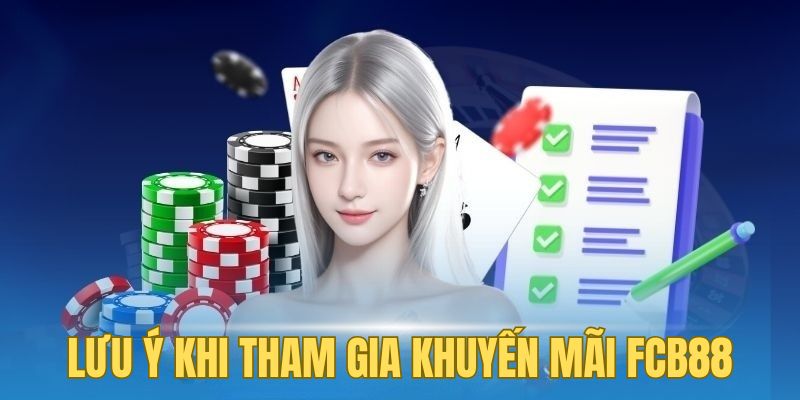 Những điểm quan trọng của khuyến mãi FCB88