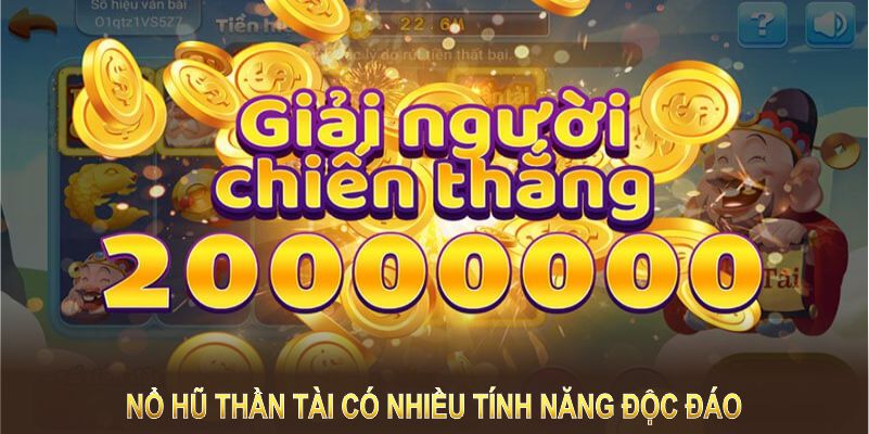 Game có nhiều tính năng độc đáo để trải nghiệm 